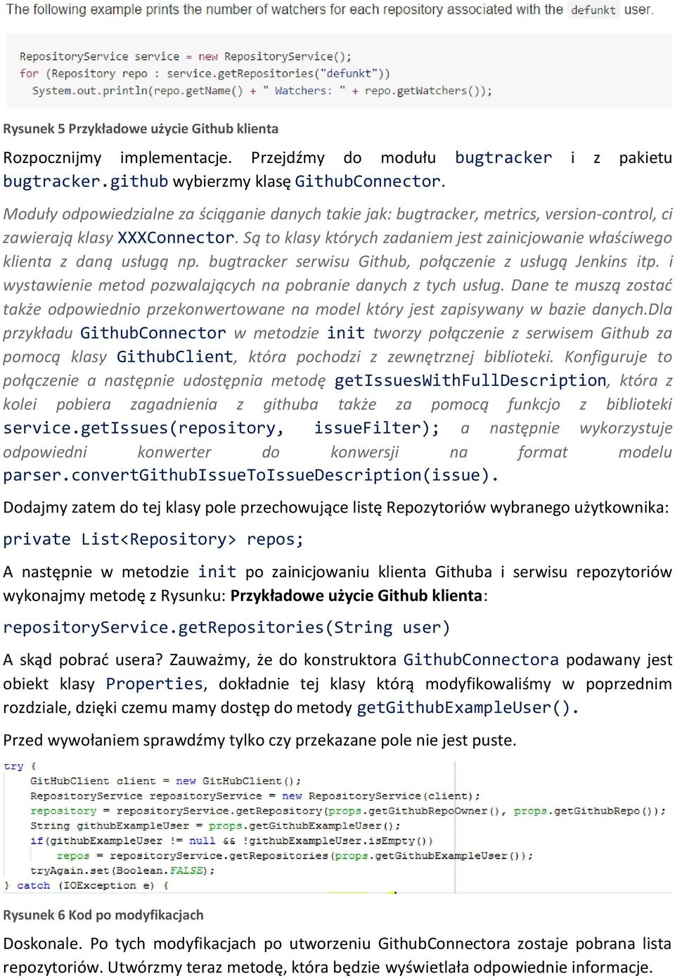 Są to klasy których zadaniem jest zainicjowanie właściwego klienta z daną usługą np. bugtracker serwisu Github, połączenie z usługą Jenkins itp.