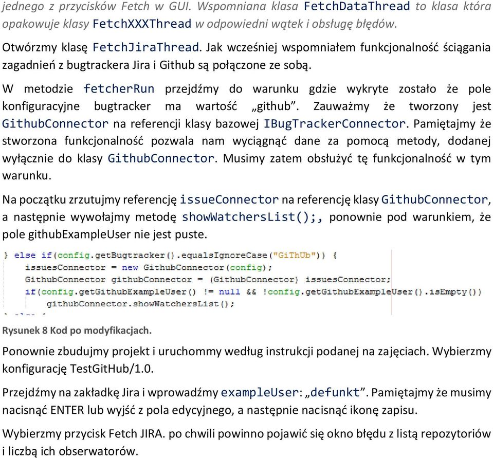 W metodzie fetcherrun przejdźmy do warunku gdzie wykryte zostało że pole konfiguracyjne bugtracker ma wartość github.