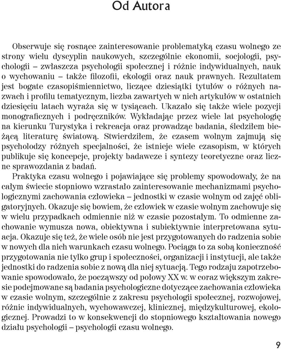 Rezultatem jest bogate czasopiśmiennictwo, liczące dziesiątki tytułów o różnych nazwach i profilu tematycznym, liczba zawartych w nich artykułów w ostatnich dziesięciu latach wyraża się w tysiącach.