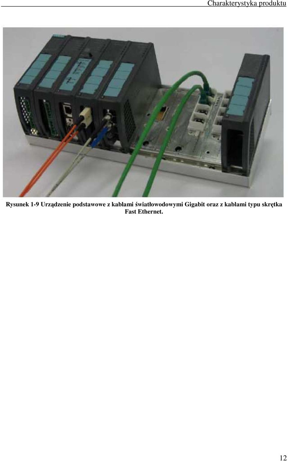 kablami światłowodowymi Gigabit