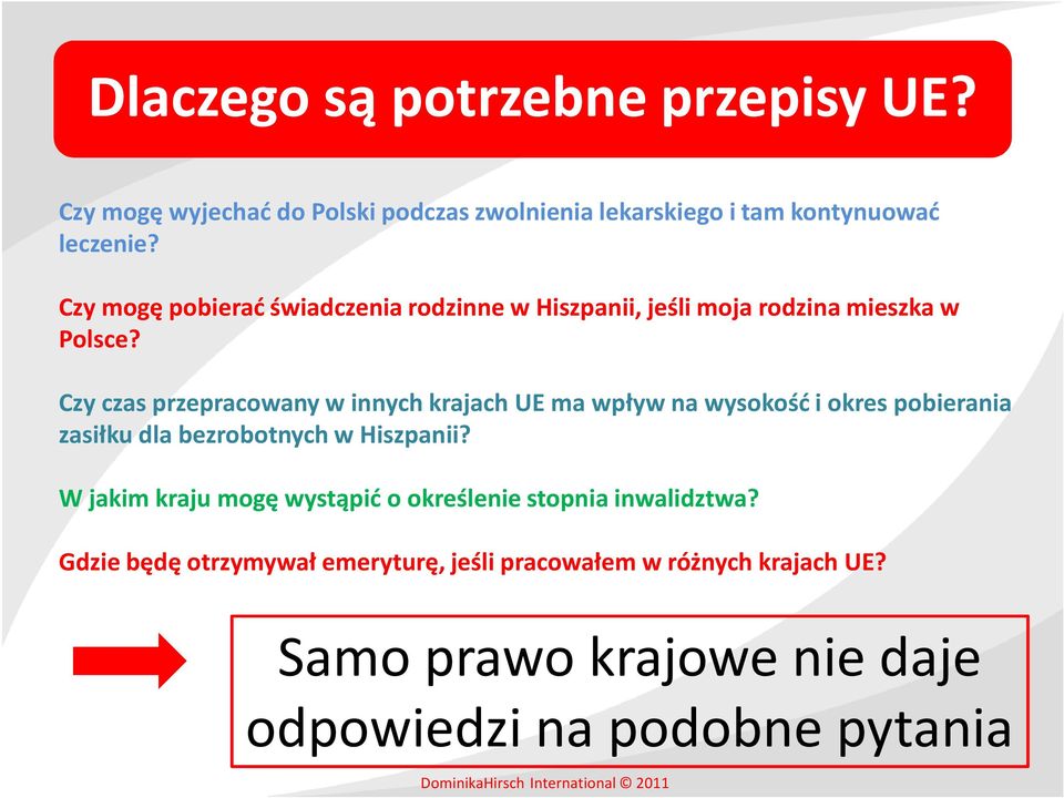 Czy czas przepracowany w innych krajach UE ma wpływ na wysokość i okres pobierania zasiłkudlabezrobotnychw Hiszpanii?