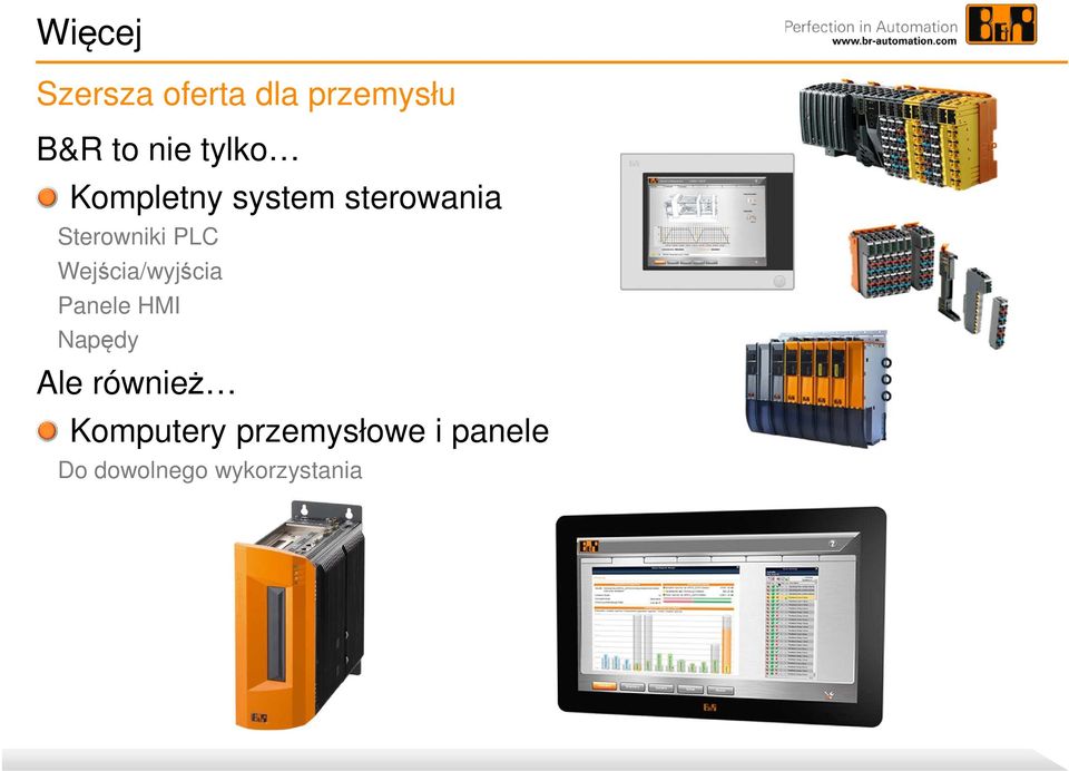 Wejścia/wyjścia Panele HMI Napędy Ale również