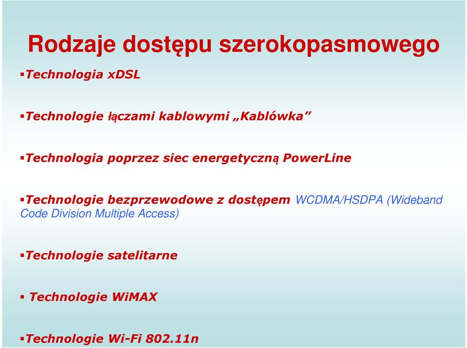 Technologie bezprzewodowe z dostępem WCDMA/HSDPA (Wideband Code Division