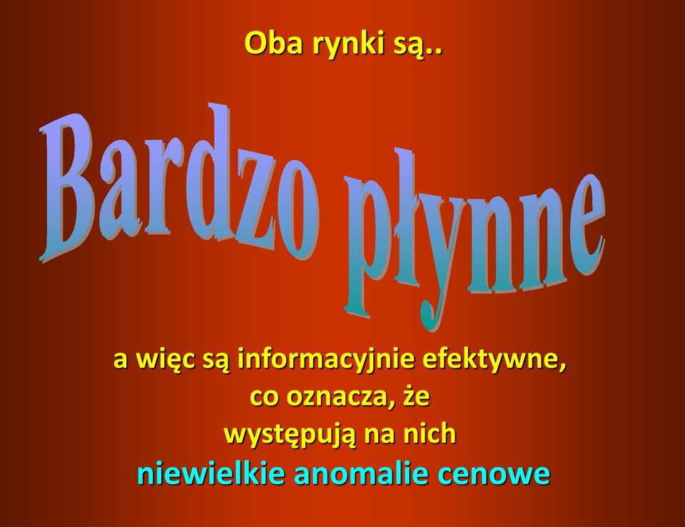 efektywne, co oznacza, że