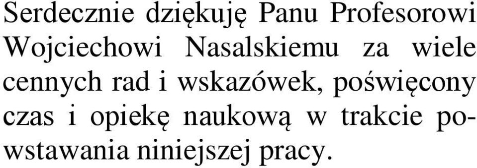 ra i wskaówek, poświęcoy cas i opiekę