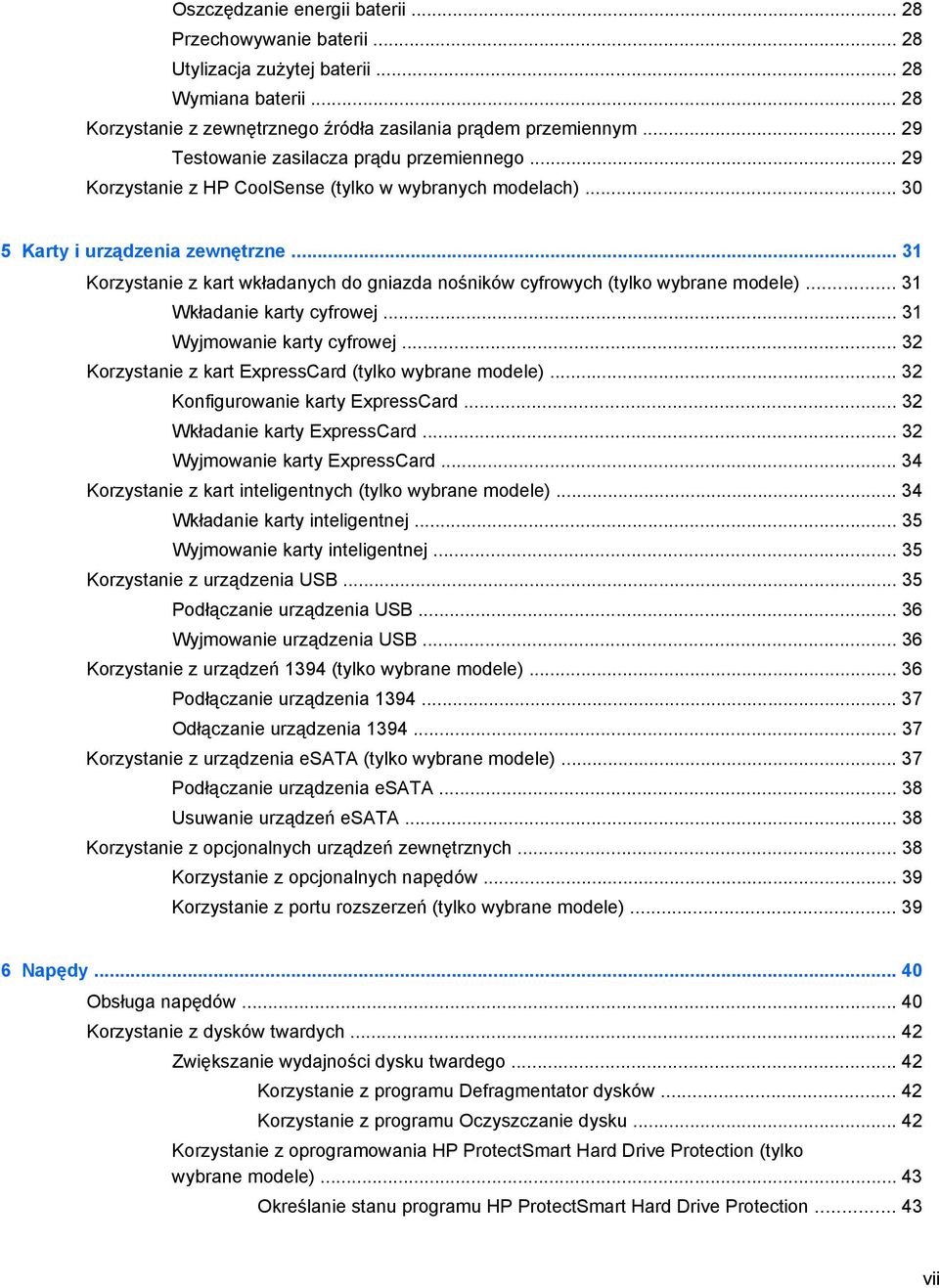 .. 31 Korzystanie z kart wkładanych do gniazda nośników cyfrowych (tylko wybrane modele)... 31 Wkładanie karty cyfrowej... 31 Wyjmowanie karty cyfrowej.