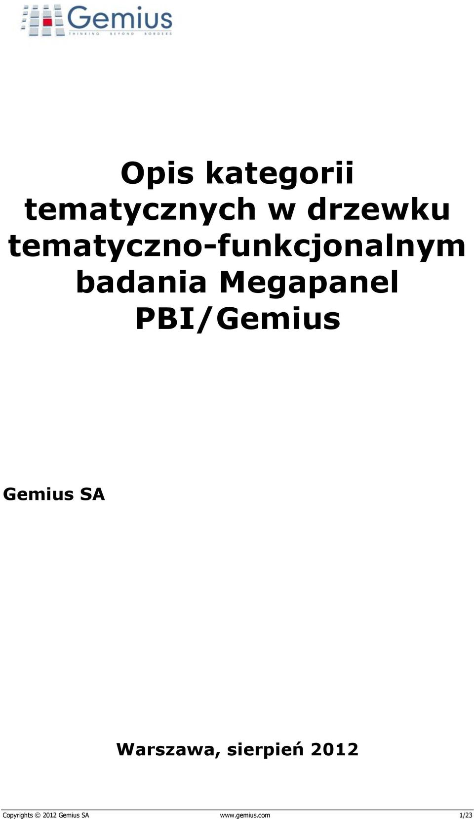 PBI/Gemius Gemius SA Warszawa, sierpień