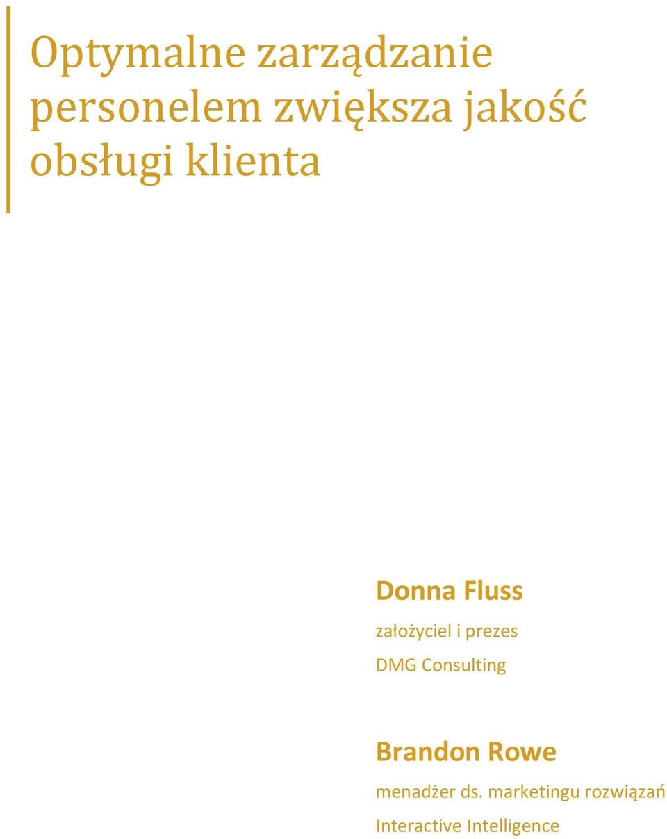 i prezes DMG Consulting Brandon Rowe menadżer