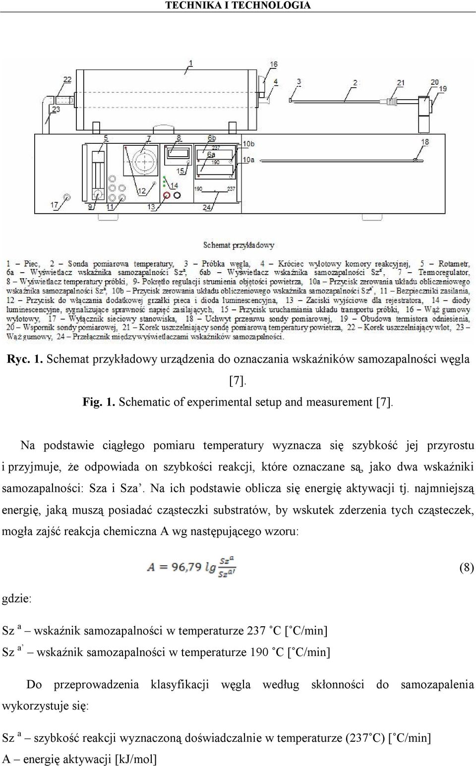 Na ich podstawie oblicza się energię aktywacji tj.