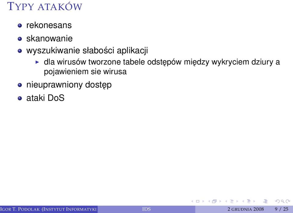 wykryciem dziury a pojawieniem sie wirusa nieuprawniony dostęp