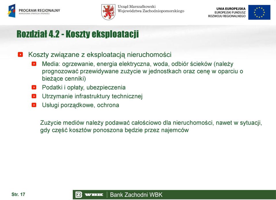 odbiór ścieków (należy prognozować przewidywane zużycie w jednostkach oraz cenę w oparciu o bieżące cenniki) Podatki