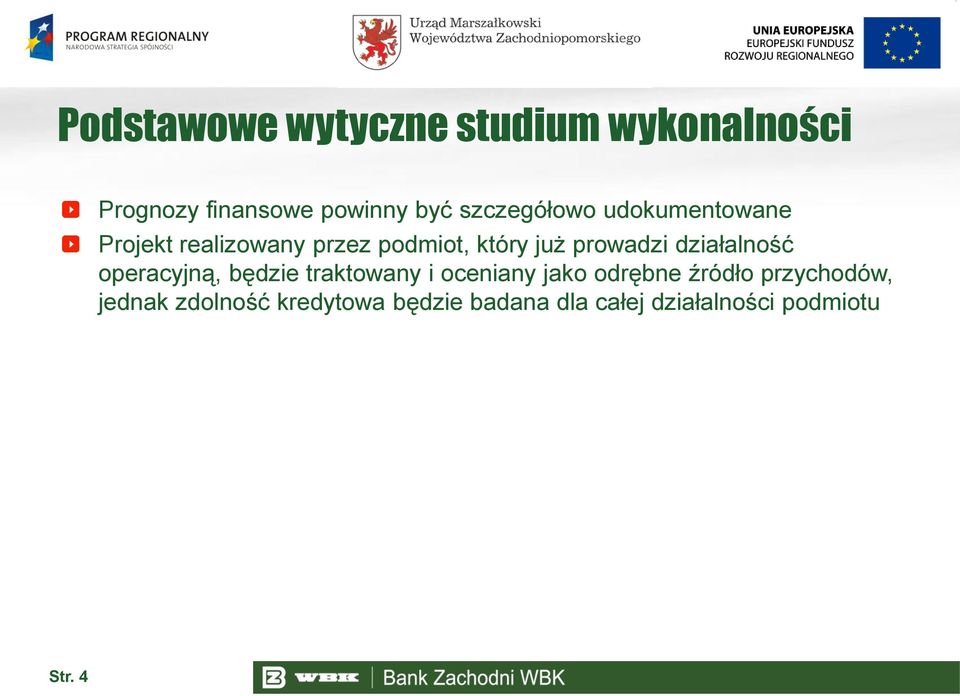 prowadzi działalność operacyjną, będzie traktowany i oceniany jako odrębne