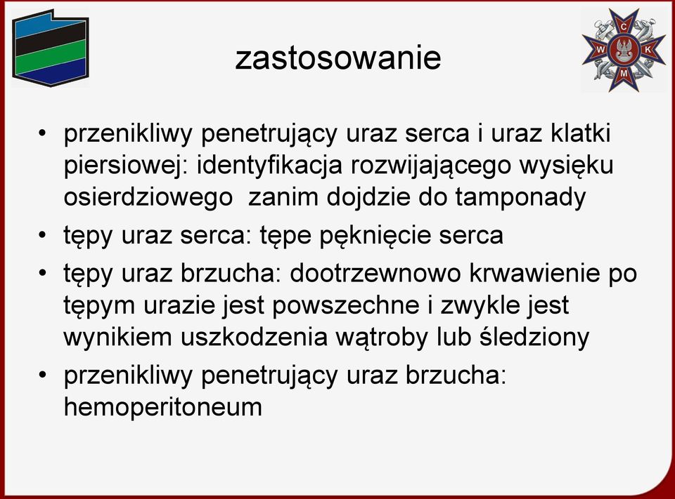 pęknięcie serca tępy uraz brzucha: dootrzewnowo krwawienie po tępym urazie jest powszechne i