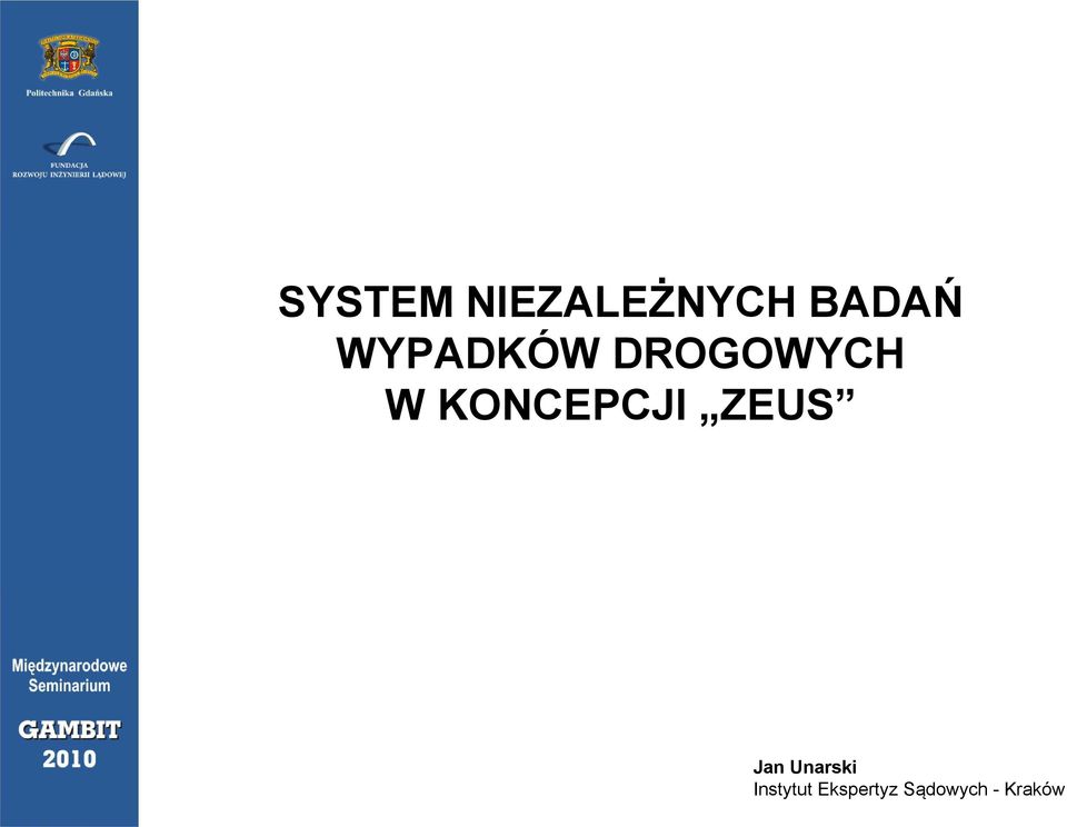 KONCEPCJI ZEUS Jan Unarski