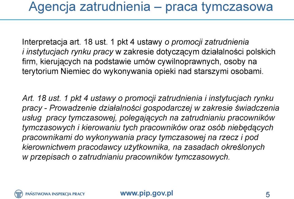 do wykonywania opieki nad starszymi osobami. Art. 18 ust.