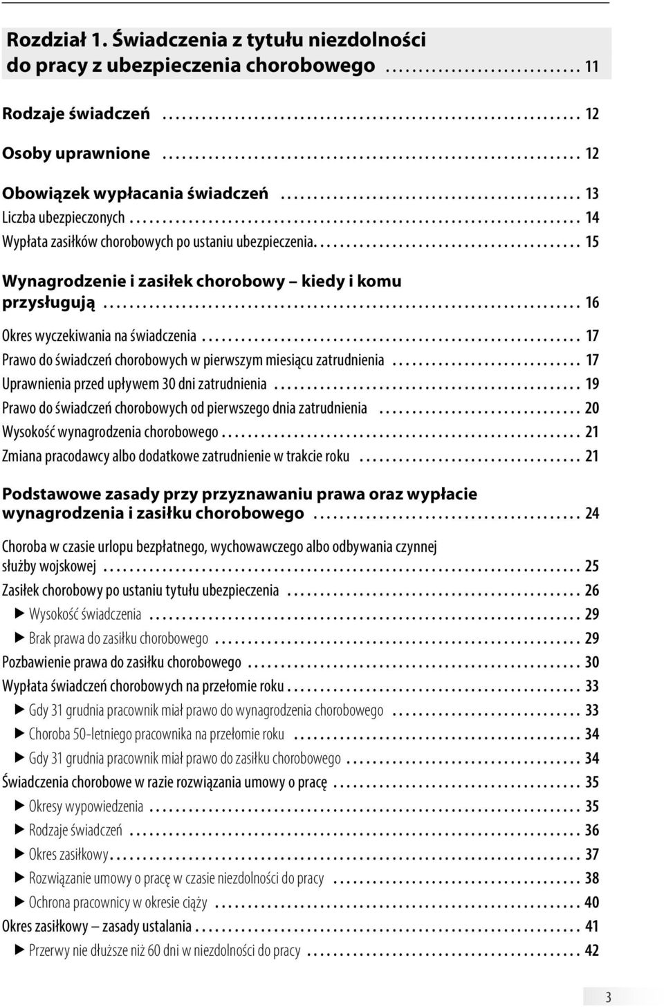 .................................................................... 14 Wypłata zasiłków chorobowych po ustaniu ubezpieczenia......................................... 15 Wynagrodzenie i zasiłek chorobowy kiedy i komu przysługują.