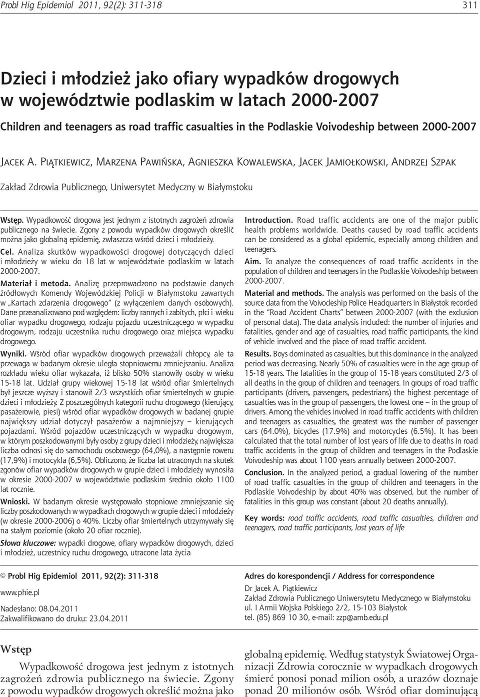 traffic casualties in the Podlaskie Voivodeship between 2000 2007 Jacek A.