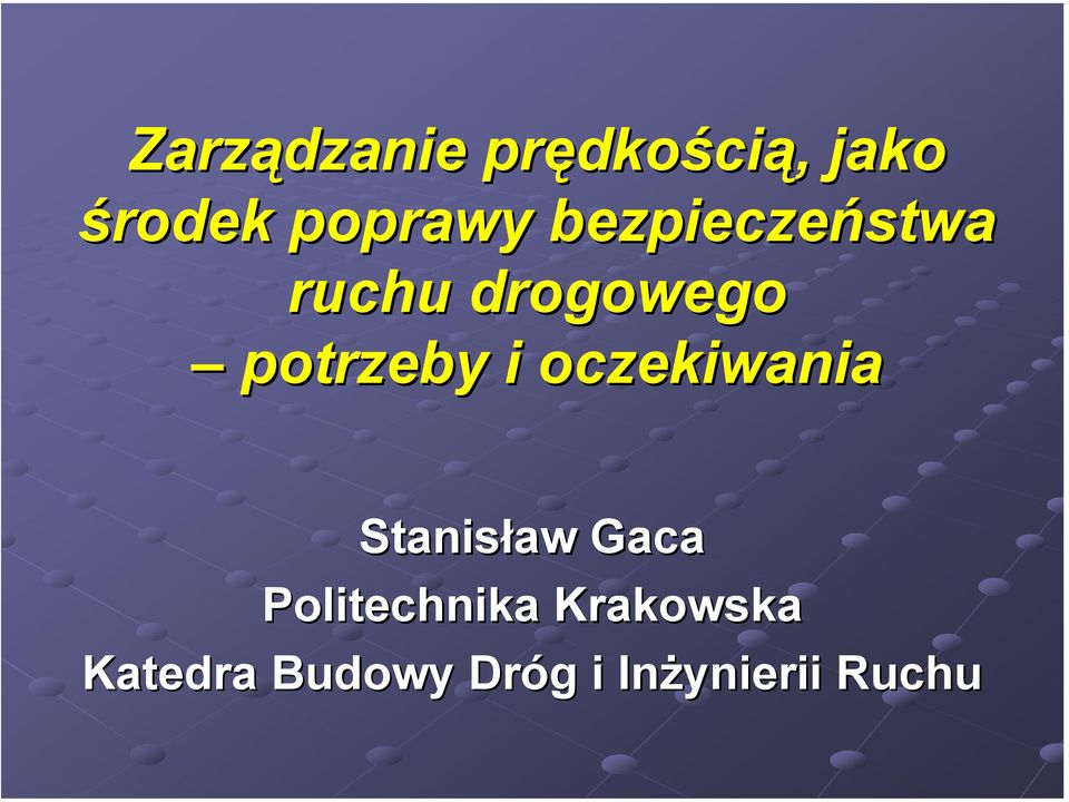 potrzeby i oczekiwania Stanisław aw Gaca