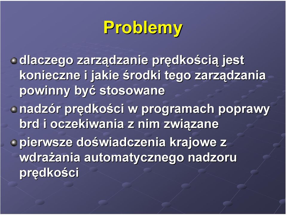 w programach poprawy brd i oczekiwania z nim związane zane pierwsze