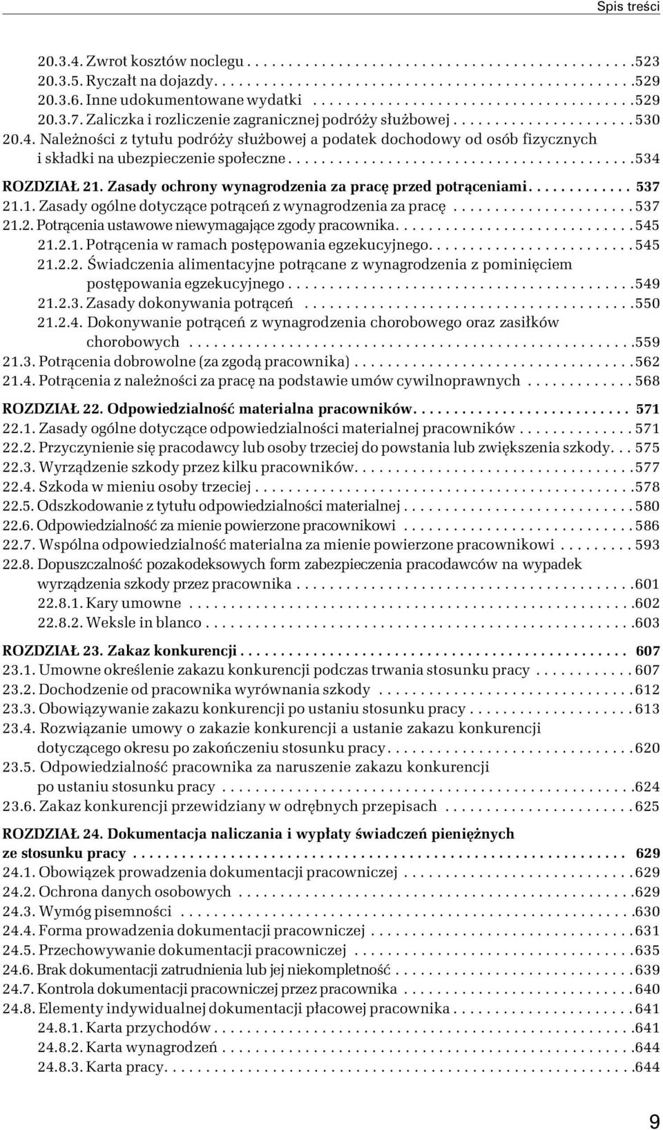 Należności z tytułu podróży służbowej a podatek dochodowy od osób fizycznych i składki na ubezpieczenie społeczne..........................................534 ROZDZIAŁ 21.