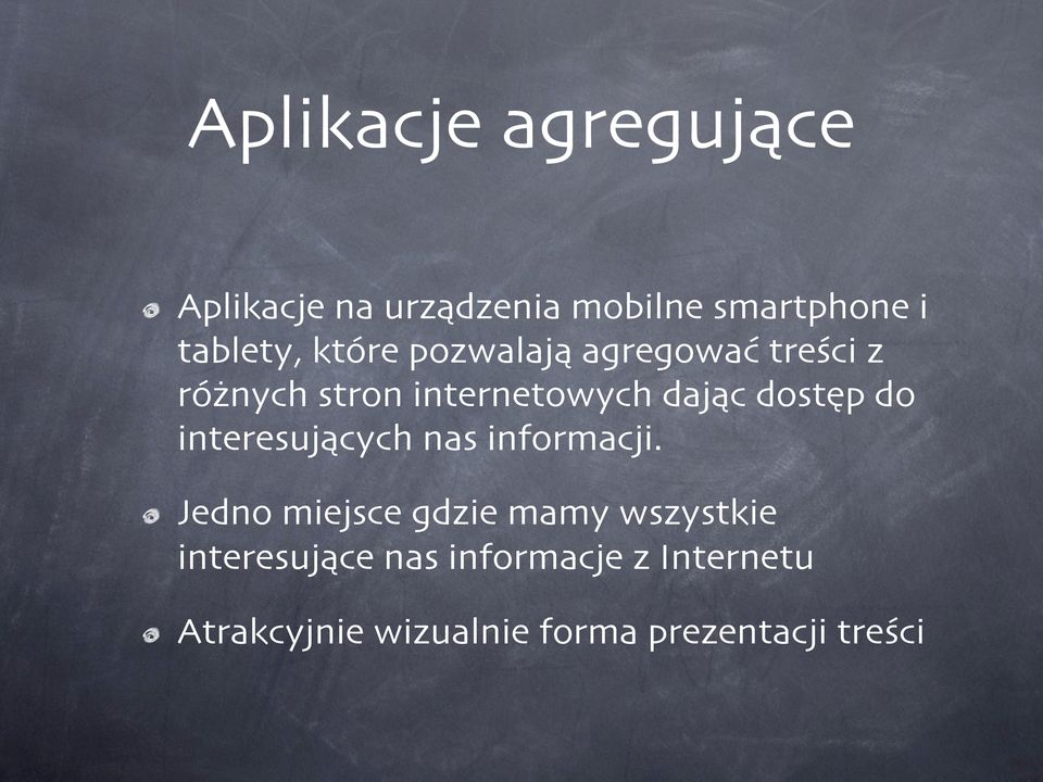 agregować treści z różnych stron internetowych dając dostęp do interesujących