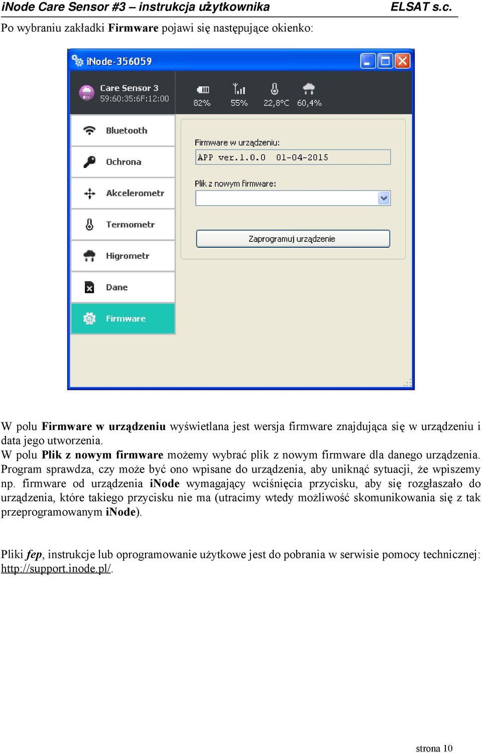 Program sprawdza, czy może być ono wpisane do urządzenia, aby uniknąć sytuacji, że wpiszemy np.