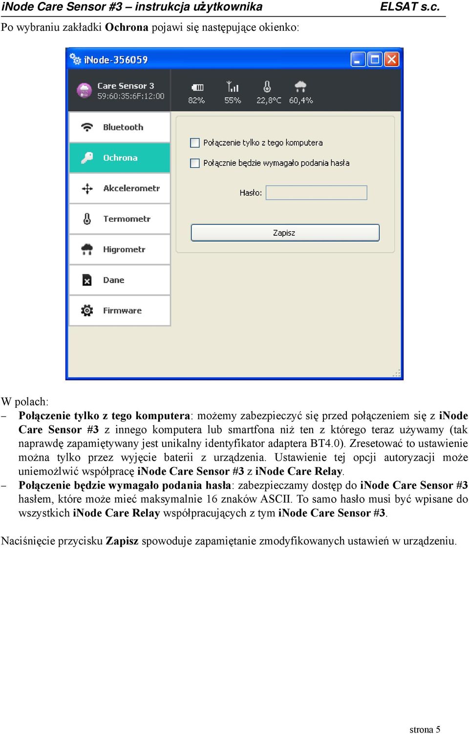 Ustawienie tej opcji autoryzacji może uniemożlwić współpracę inode Care Sensor #3 z inode Care Relay.