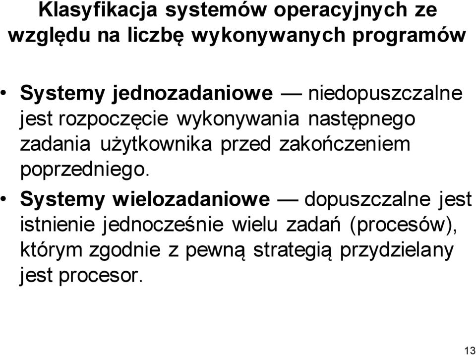 przed zakończeniem poprzedniego.