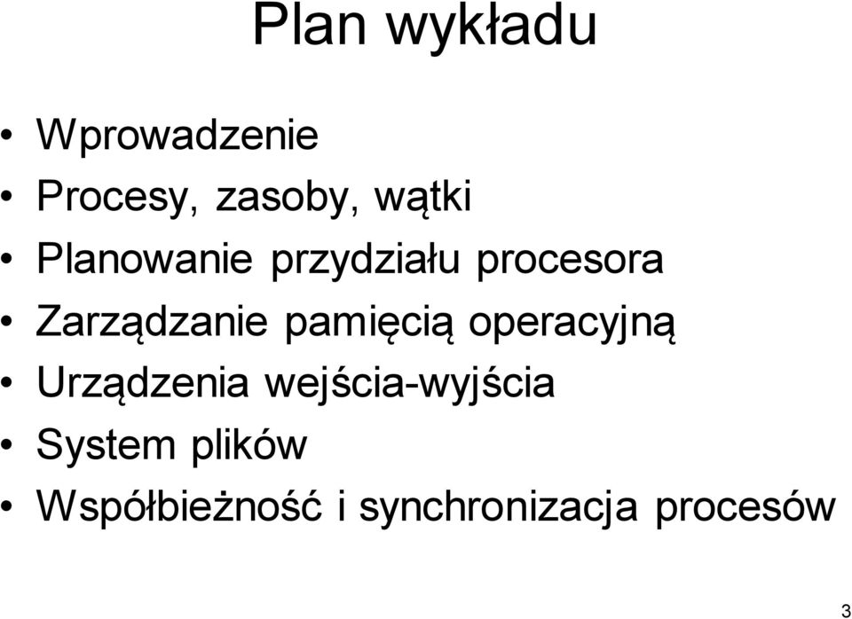 pamięcią operacyjną Urządzenia wejścia-wyjścia