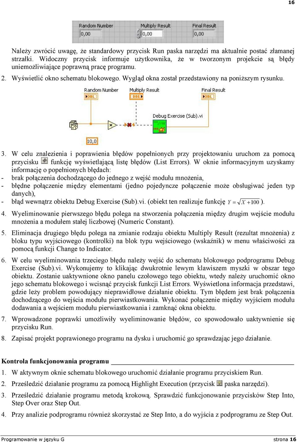 Wygląd okna został przedstawiony na poniższym rysunku. 3.