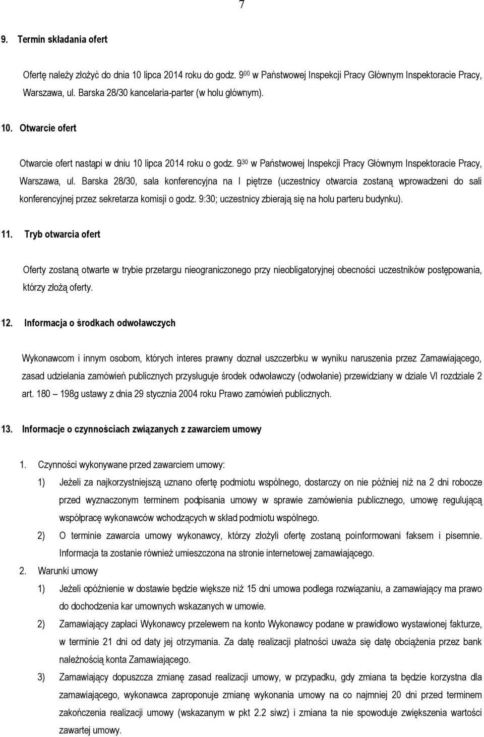 9 30 w Państwowej Inspekcji Pracy Głównym Inspektoracie Pracy, Warszawa, ul.