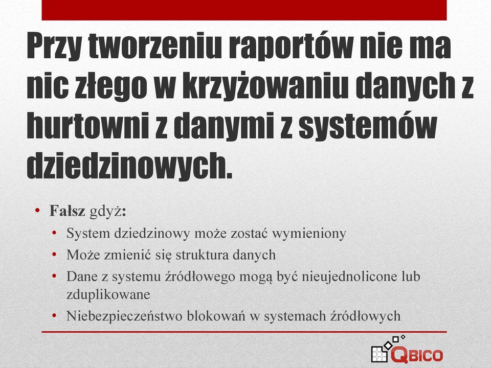 Fałsz gdyż: System dziedzinowy może zostać wymieniony Może zmienić się