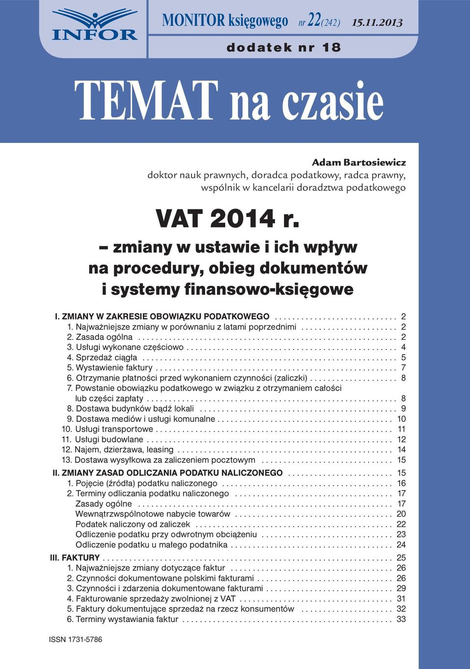 Najważniejsze zmiany w porównaniu z latami poprzednimi...................... 2 2. Zasada ogólna........................................................... 2 3. Usługi wykonane częściowo................................................ 4 4.