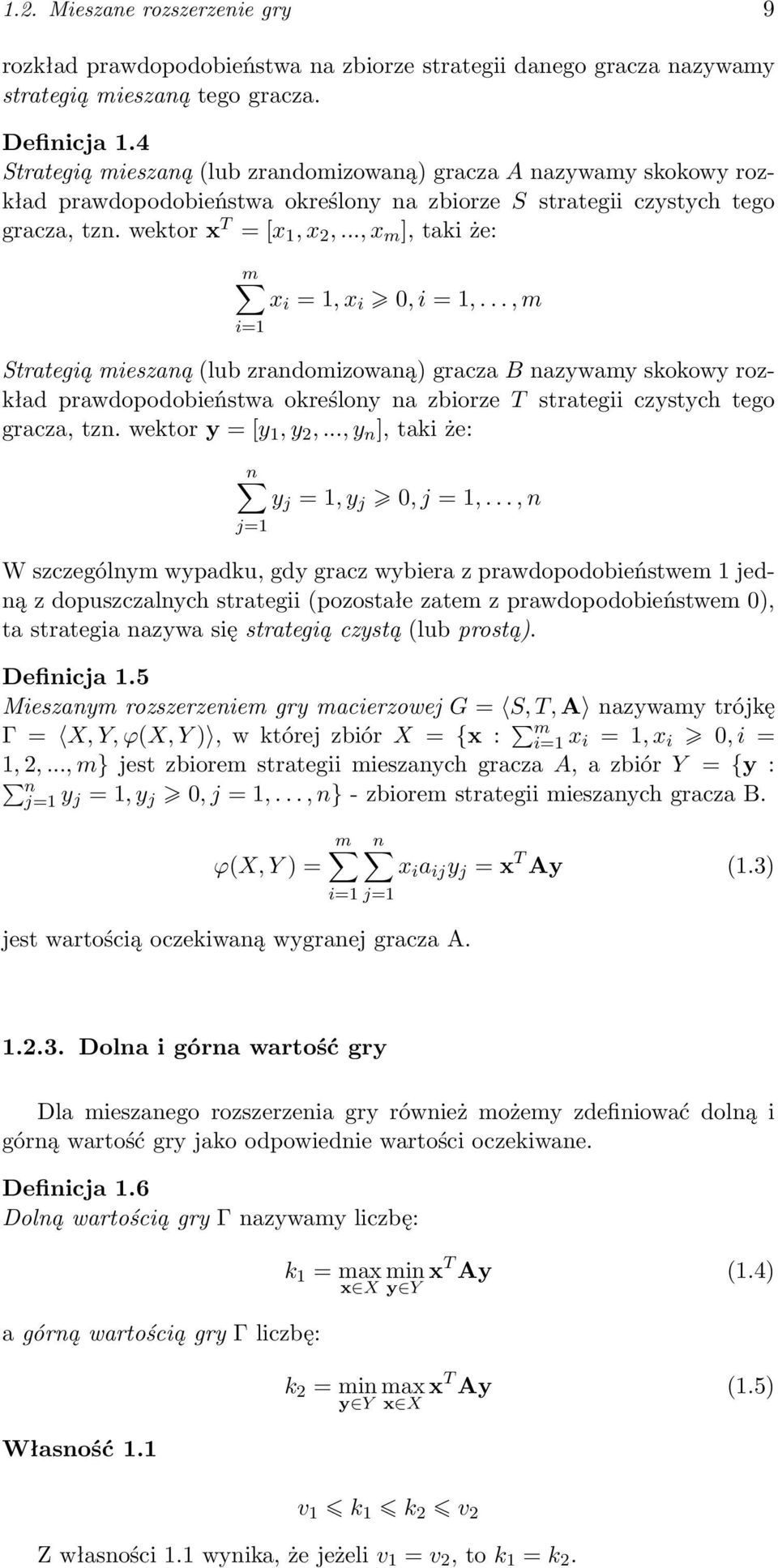 .., x m ], taki że: m x i = 1, x i 0, i = 1,.