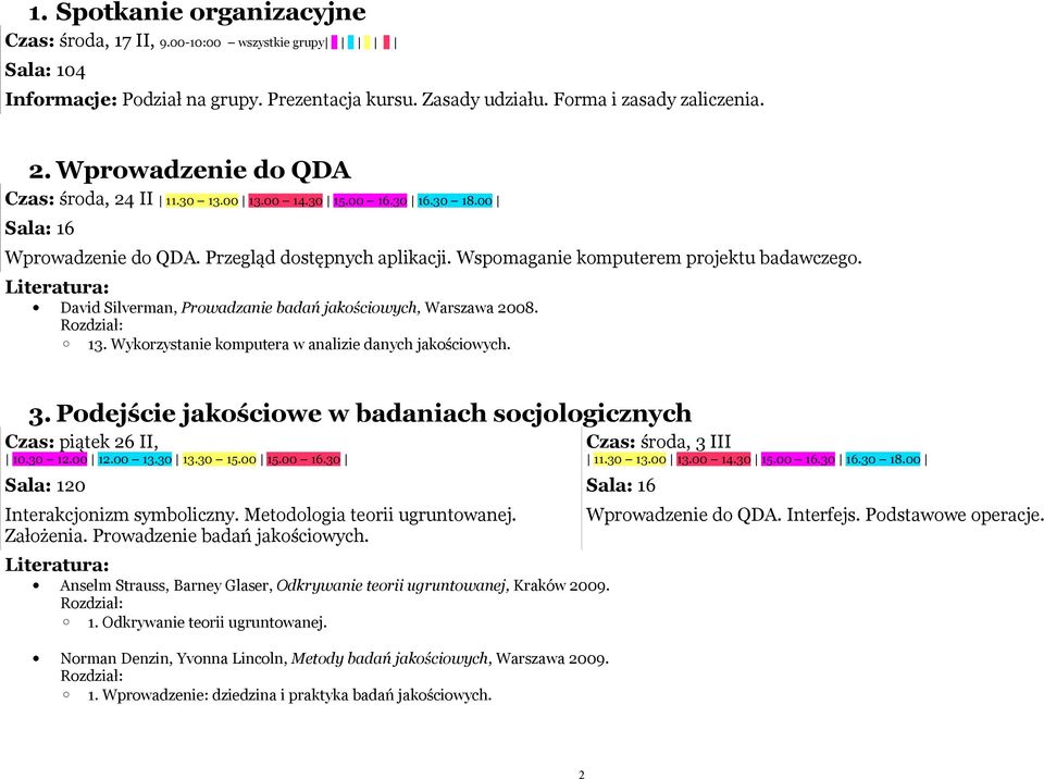 David Silverman, Prowadzanie badań jakościowych, Warszawa 2008. 13. Wykorzystanie komputera w analizie danych jakościowych. 3.
