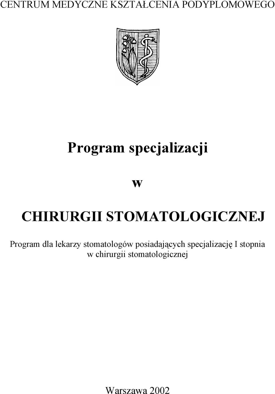 dla lekarzy stomatologów posiadających