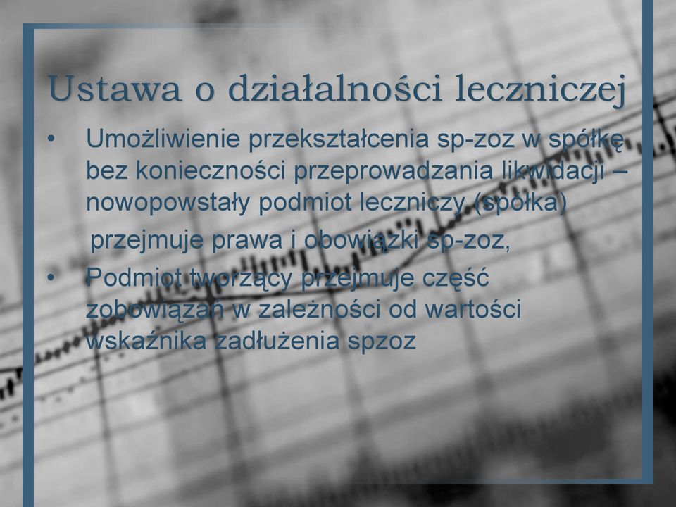 (spółka) przejmuje prawa i obowiązki sp-zoz, Podmiot tworzący