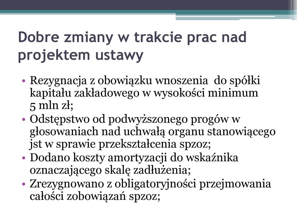 uchwałą organu stanowiącego jst w sprawie przekształcenia spzoz; Dodano koszty amortyzacji do