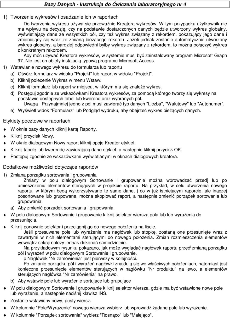 pokazujący jego dane i zmieniający się wraz ze zmianą bieżącego rekordu.