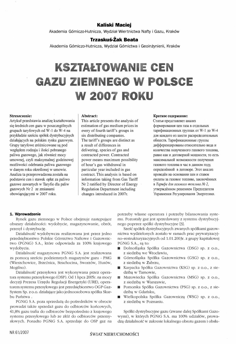 przykładzie sześciu spółek dystrybucyjnych działających na polskim rynku gazowym.