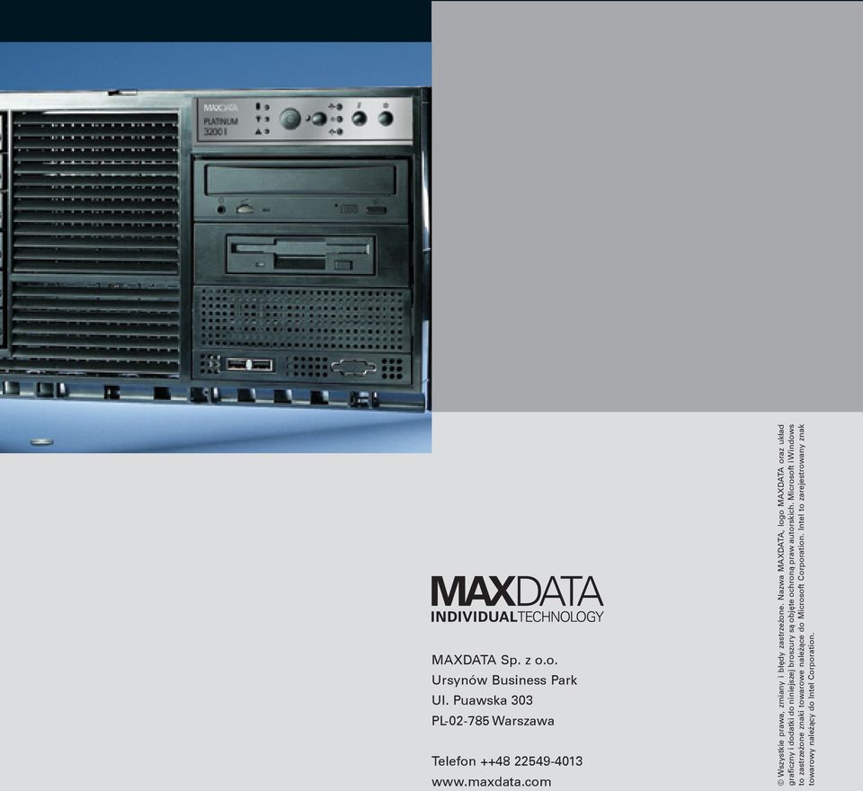 Nazwa MAXDATA, logo MAXDATA oraz uk³ad graficzny i dodatki do niniejszej broszury s¹ objête ochron¹ praw