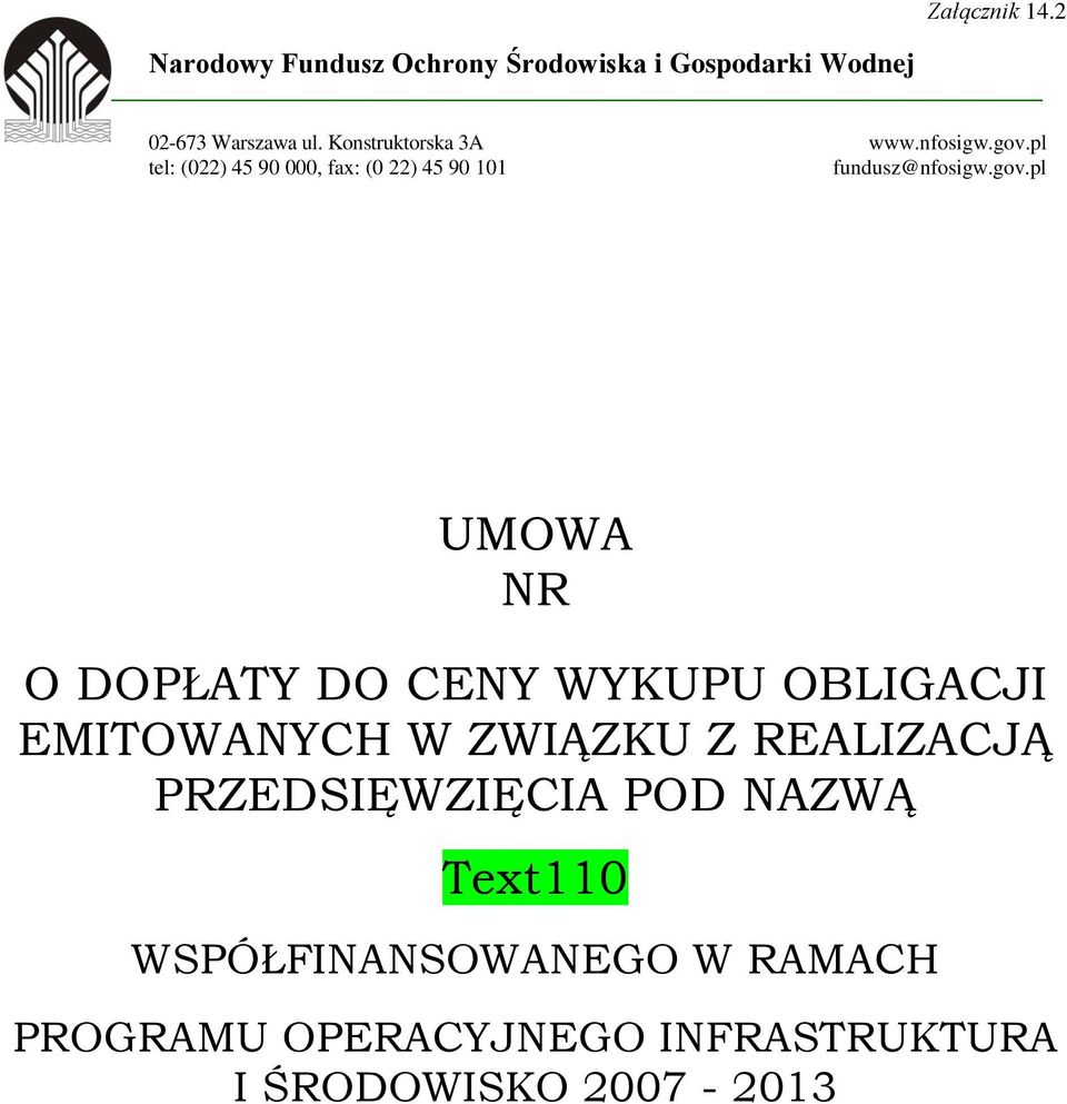 O DOPŁATY DO CENY WYKUPU OBLIGACJI EMITOWANYCH W ZWIĄZKU Z