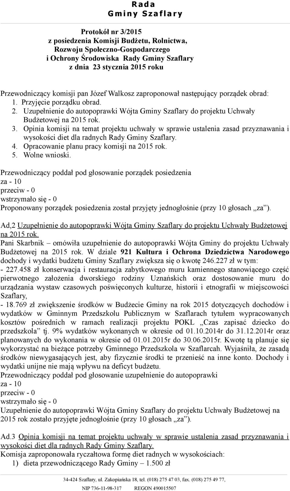 Uzupełnienie do autopoprawki Wójta Gminy Szaflary do projektu Uchwały Budżetowej na 2015 rok. 3.