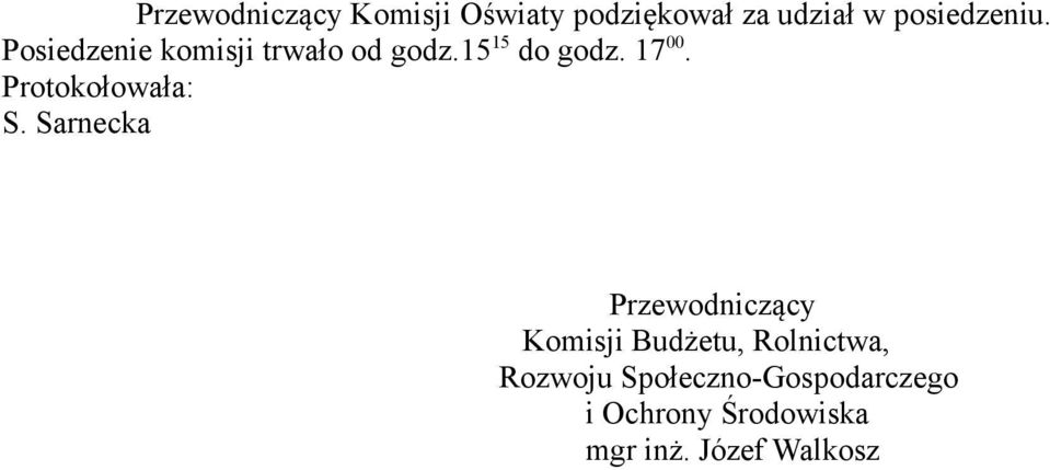 Protokołowała: S.