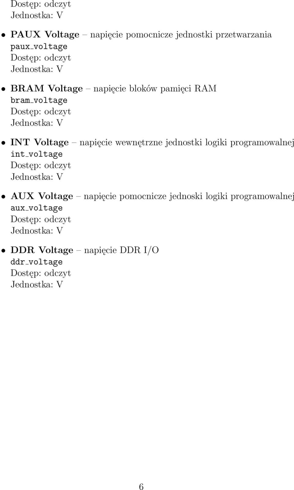 wewnętrzne jednostki logiki programowalnej int voltage AUX Voltage napięcie