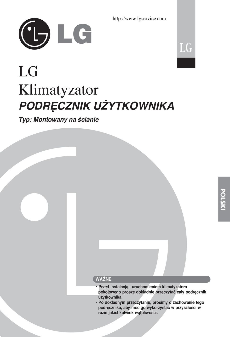 Przed instalacją i uruchomieniem klimatyzatora pokojowego proszę dokładnie przeczytać