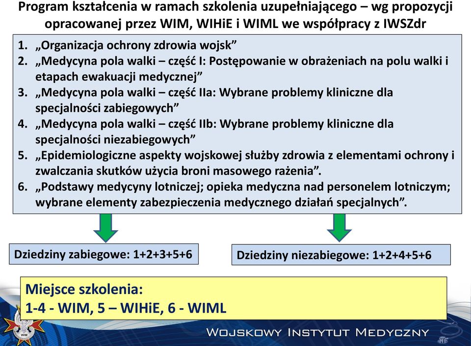 Medycyna pola walki część IIb: Wybrane problemy kliniczne dla specjalności niezabiegowych 5.