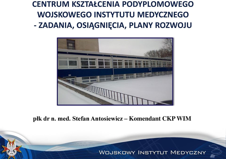 ZADANIA, OSIĄGNIĘCIA, PLANY ROZWOJU