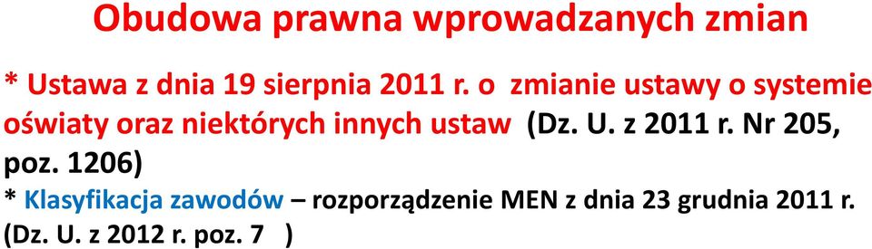 o zmianie ustawy o systemie oświaty oraz niektórych innych ustaw