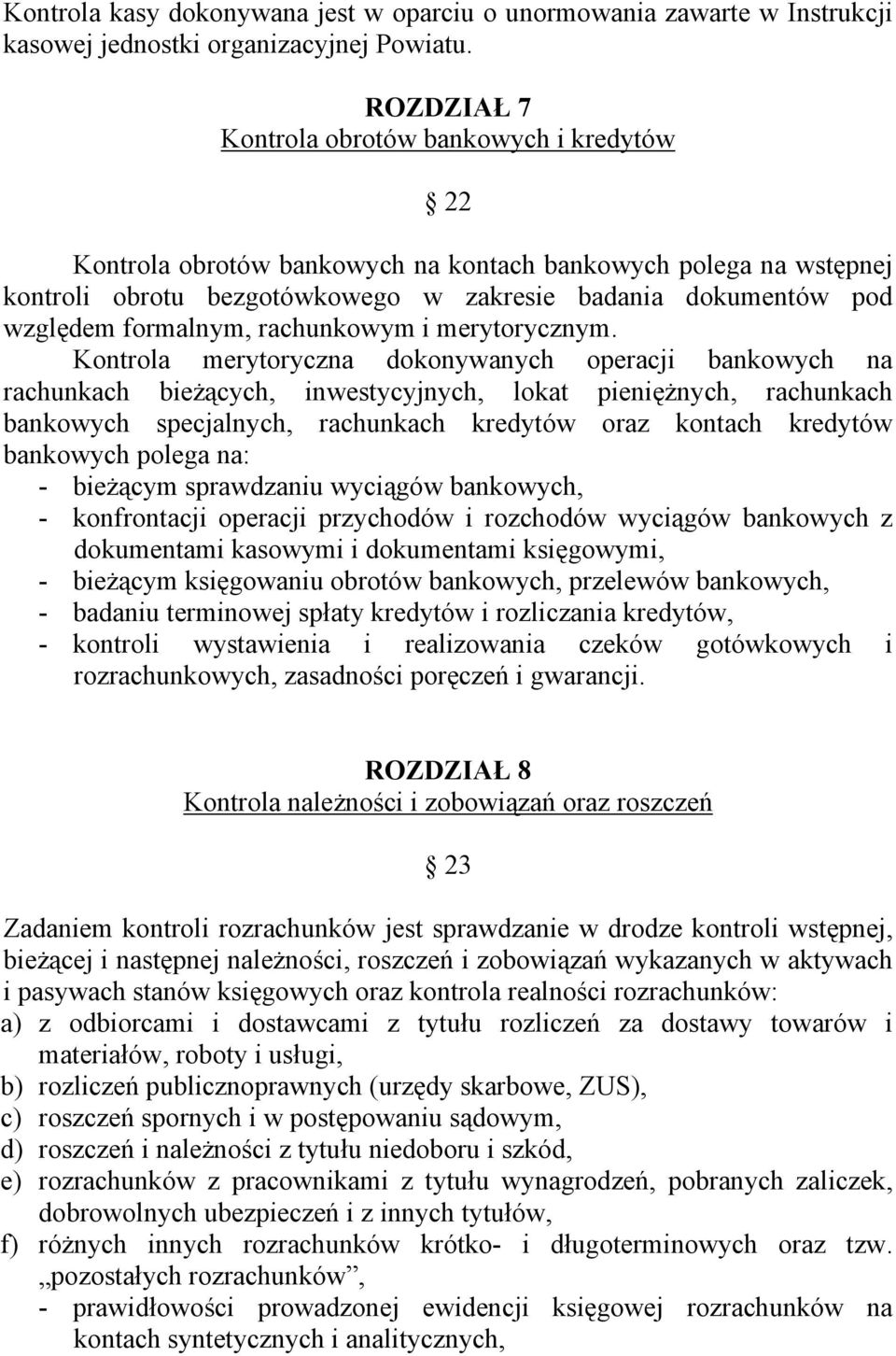formalnym, rachunkowym i merytorycznym.